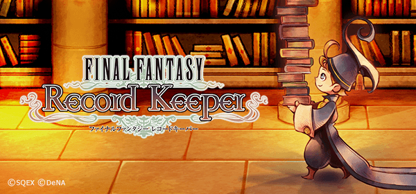 FINAL FANTASY Record Keeper