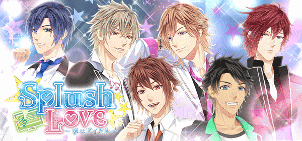 Splush★LOVE~彼はアイドル~